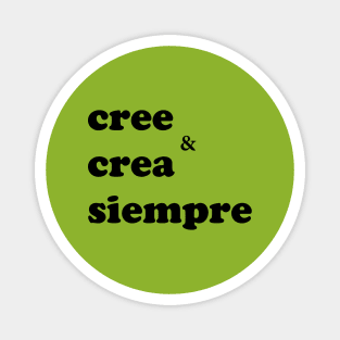 cree y crea Magnet